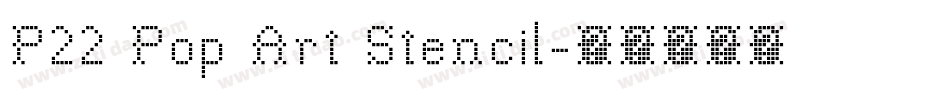 P22 Pop Art Stencil字体转换